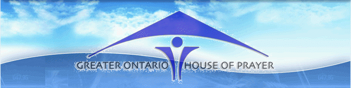 Greater Ontario House of Prayer