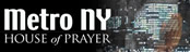 Metro New York House of Prayer