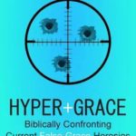 Hyper-Grace: Revisiting the Controversy